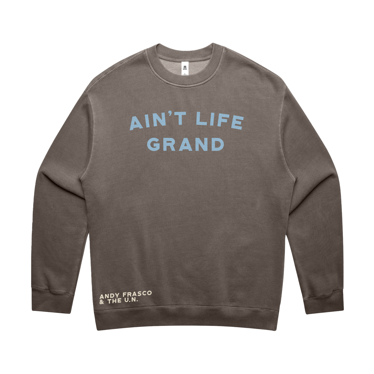 Ain't Life Grand Crewneck
