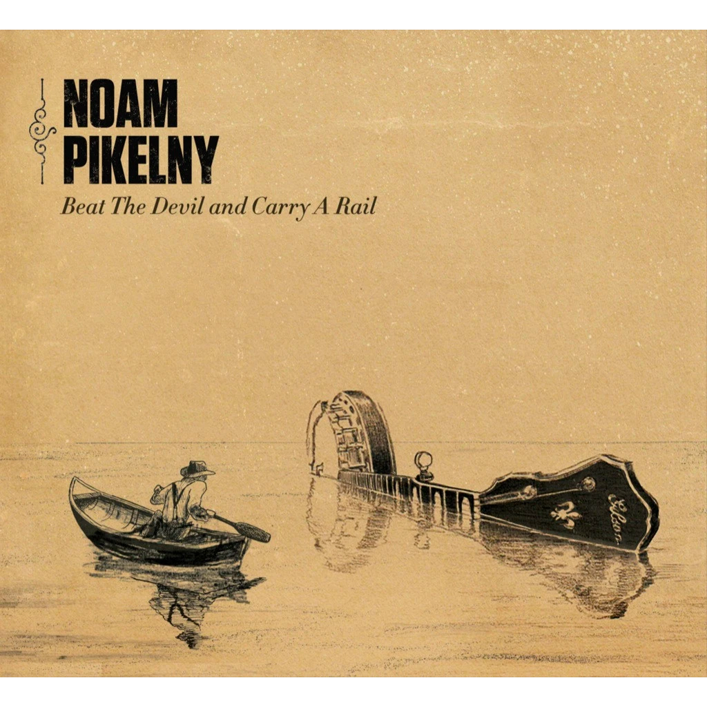 Noam Pikelny Beat The Devil and Carry A Rail CD