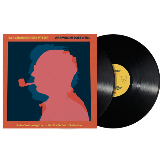 I'm A Stranger Here Myself: Wainwright Does Weill - Rufus Wainwright with the Pacific Jazz Orchestra 2xLP