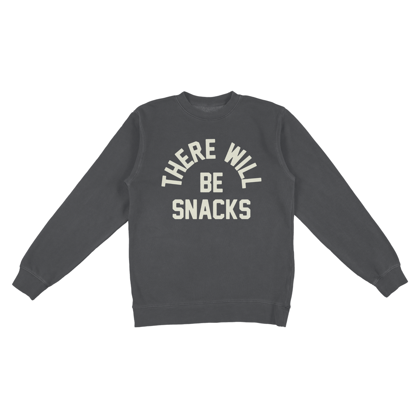 There Will be Snacks Crewneck