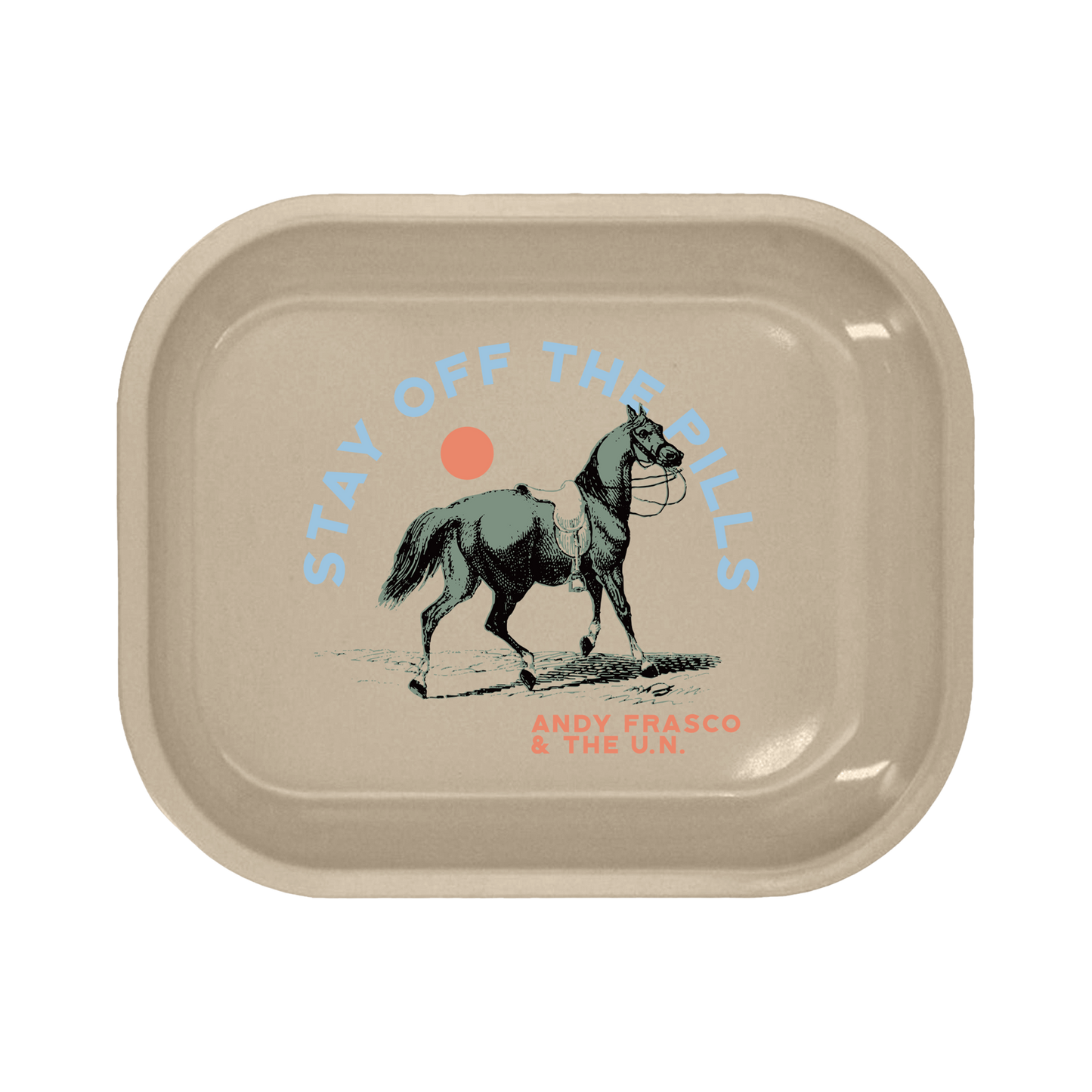 Stay Off The Pills Rolling Tray