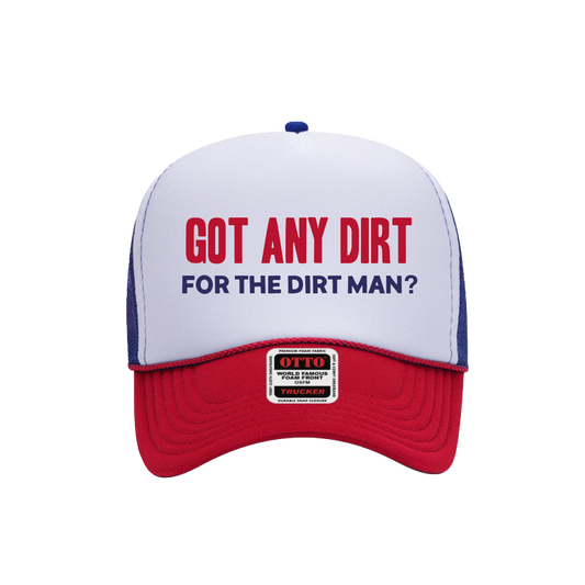 Got Dirt? Trucker Hat