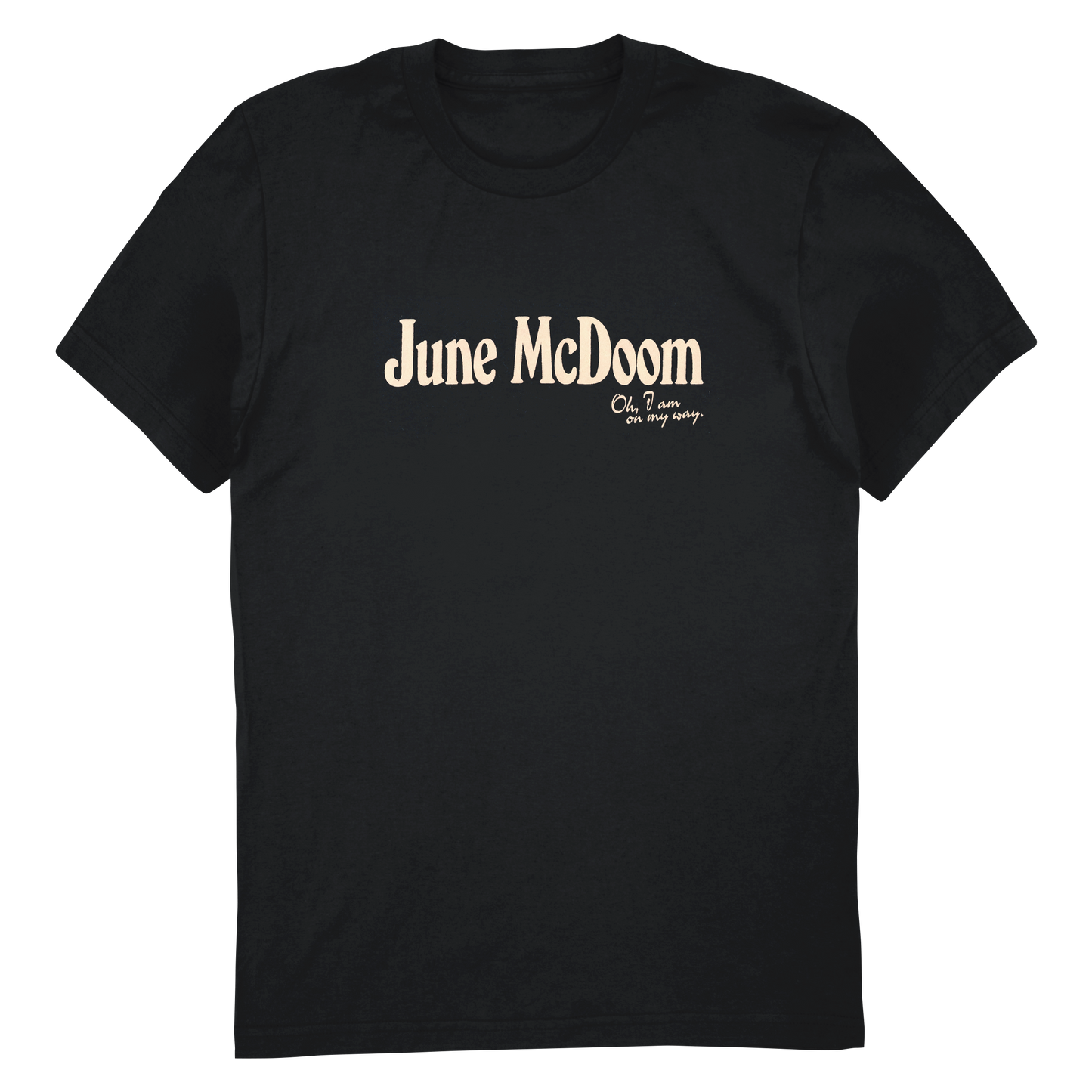 Oh, I Am On My Way T-Shirt - Black