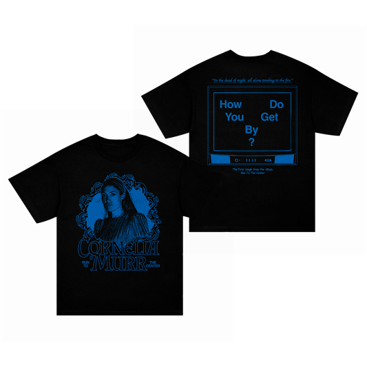 Cornelia Murr - How Do You Get By T-Shirt
