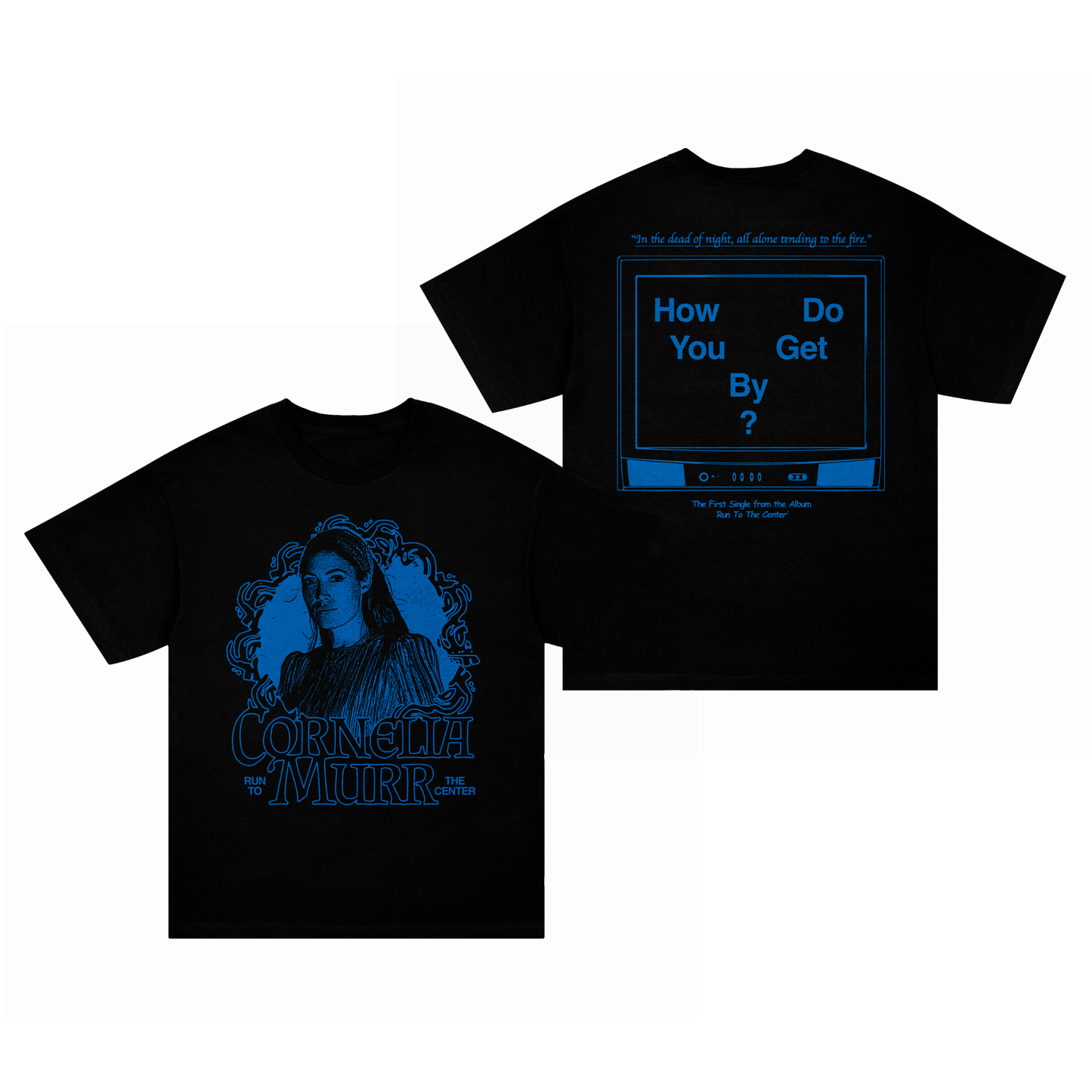 How Do You Get By T-Shirt