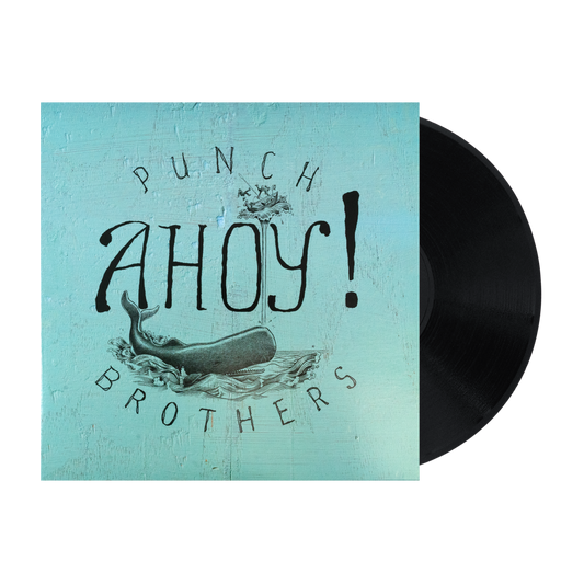 Punch Brothers Ahoy! Vinyl EP