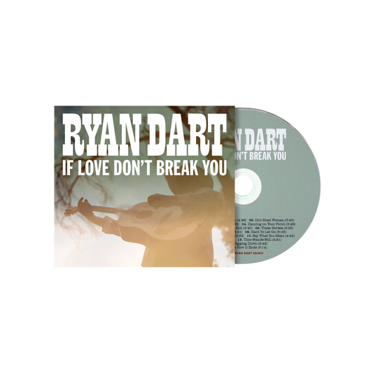 If Love Don't Break You - CD