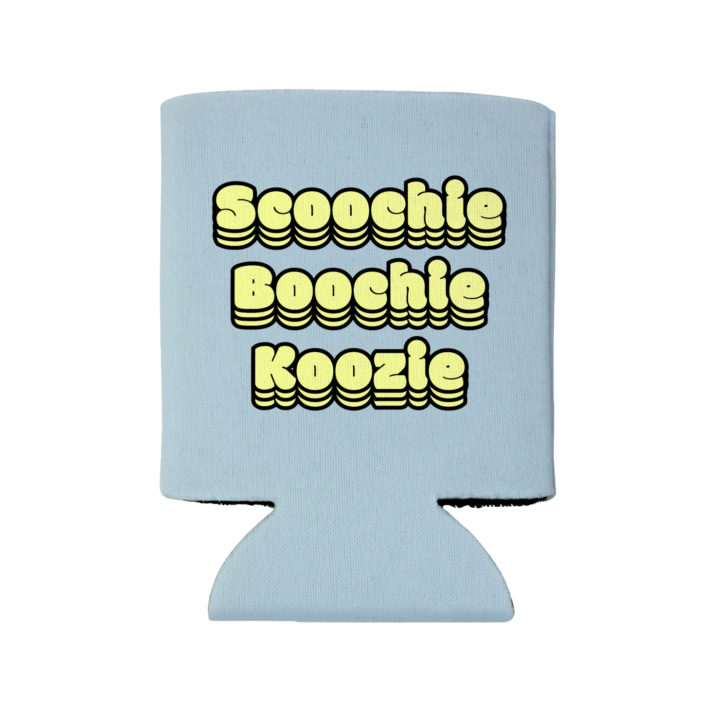 Scoochie Boochie Koozie