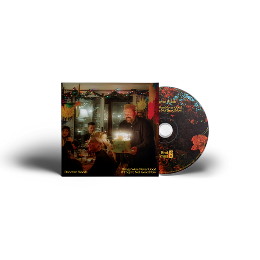 [LIMITED & SIGNED] 'Things Were Never Good If They're Not Good Now CD'