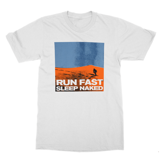 Run Fast Sleep Naked T-Shirt