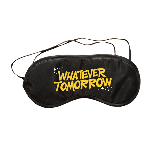 Whatever Tomorrow Sleep Mask